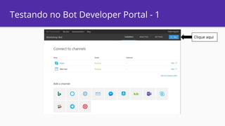 Testando no Bot Developer Portal - 1
Clique aqui
 