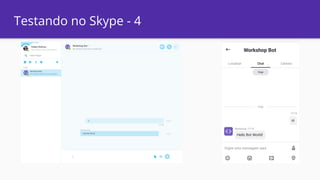 Testando no Skype - 4
 
