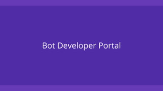 Bot Developer Portal
 