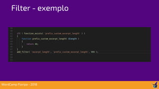 Filter - exemplo
WordCamp Floripa - 2018
 