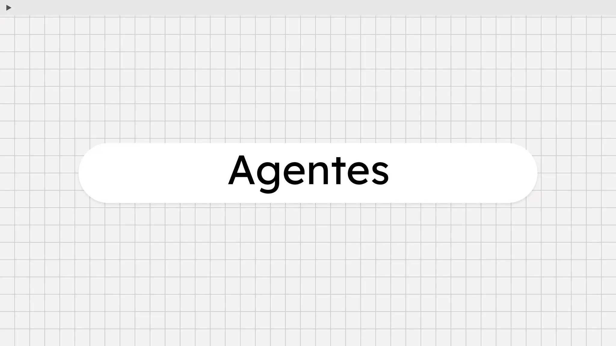 Agentes
 