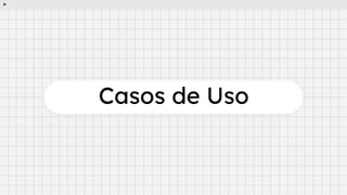 Casos de Uso
 