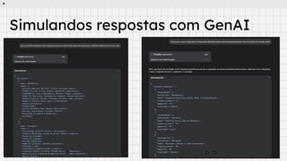 Simulandos respostas com GenAI
 