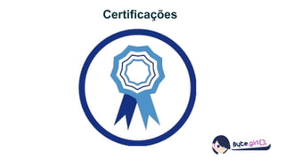 Certificações
 