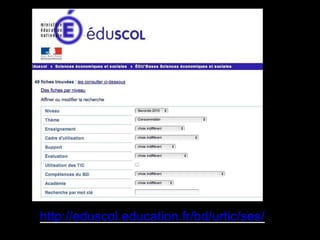 http://eduscol.education.fr/bd/urtic/ses/ 
 