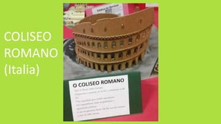 COLISEO
ROMANO
(Italia)
 