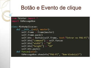 Botão e Evento de clique
 