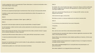 E vocês se perguntam como é a conversão disso? É baixa. Muito baixa. E o volume de impressões é alto e muito barato de gerar. Quase grátis. Assim acaba compensando. Sem falar que a proposta principal é gerar reconhecimento e fazer com que o site seja passado adiante  E também as redes sociais funcionam como serviço de atendimento ao cliente. Eles perguntam, nós respondemos. Slide 20 Estas são nossas páginas no facebook e Twitter. Sigam aí, @MCF_Sa Slide 21 Que tipo de e-mail você espera receber de uma loja chamada Mulher, Cerveja & Futebol? Se você respondeu o melhor email do mundo, acertou epicamente. Se você achou que eu seria modesto, errou. E errou feio. Deixa eu dizer porque ele é tão bom. Temos 3 frequencias de envio, diário, semanal e mensal. E o grupo com os melhores indicadores é o diário. Disparado. Enquanto que 30% dos leitores diários abrem os e-mails, apenas 10% dos mensais fazem o mesmo. E a taxa de cancelamento também é menor no diário. Slide 22  Esse aqui é um exemplo de e-mail com carta de vendas. Ou seja, explicamos a necessidade e depois o produto que resolve o problema. E ainda fazemos piadas com o nível escolar da torcida do Corinthians. Slide 23 Na verdade, toda a comunicação da loja segue o mesmo tom. Nossos e-mails de confirmação de cadastro e pagamento, por exemplo, são engraçadinhos e contém frases como “tenha uma longa e fodástica vida” sabe o que o pessoal acha? Responde para nós “ei amigos da MCF, tenham uma vida fodástica vocês também” O SAC obviamente segue a mesma linha. Mas deixa eu mostrar o e-mail que recebemos de uma cliente 2 semanas atrás. Slide 24 É, nós chamamos uma cliente de Ale. O seu nome é Alessandra. E ela gostou. Slide 25 Bom, tudo isso seria muito lindo se não estivesse dando resultados. A receita da loja vem crescendo muito. Neste ano estamos registrando crescimento de 150% sobre o mesmo período em 2010. Nesses últimos 2 anos colecionamos várias citações espontâneas na imprensa. Já fomos capa no G1 e no UOL. E também produtos nossos já apareceram no programa Amaury Jr e em algumas revistas de circulação nacional. De graça. Meu contato é danielbender@gmail.com e você pode baixar esta apresentação no url pdh.co/marcaonline Meu twitter é @dbndr e eu só sigo gente bacana que fala comigo 