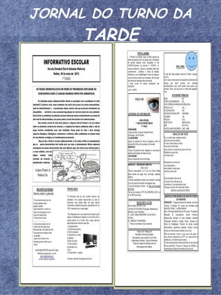 JORNAL DO TURNO DA
     TARDE
 