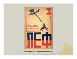 Capa da Revista LEF - Frente Esquerdista das Artes 
 