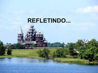 REFLETINDO... 