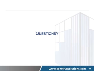 www.construxsolutions.com 16
QUESTIONS?
 
