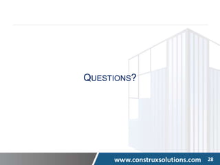 www.construxsolutions.com 28
QUESTIONS?
 