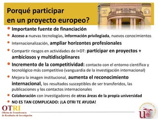 Cómo solicitar proyectos europeos: Del 7º Programa Marco al Horizonte 2020"