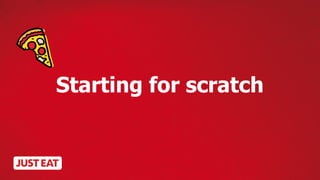 Starting for scratch
 