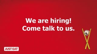 We are hiring!
Come talk to us.
 