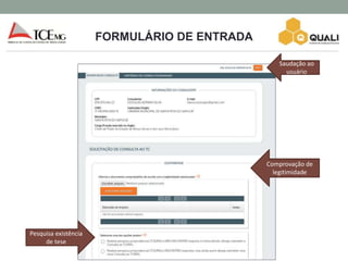 FORMULÁRIO DE ENTRADA
Concessão de
Benefícios
Previdenciários
Saudação ao
usuário
Comprovação de
legitimidade
Pesquisa existência
de tese
 
