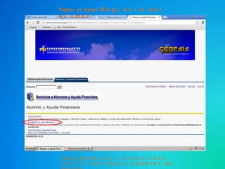 Vamos al menú R e g i s t r o d e l
a l u mn o
Ahí p o d e mo s v e r r e t e n c i o n e s
c a l i f i c a c i o n e s y s a b a n a s d e
 