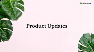Product Updates
 