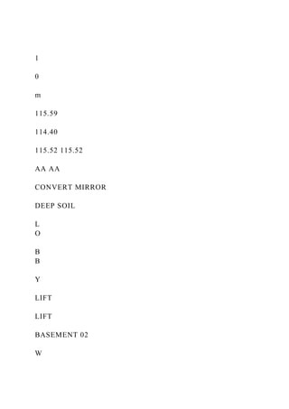 1
0
m
115.59
114.40
115.52 115.52
AA AA
CONVERT MIRROR
DEEP SOIL
L
O
B
B
Y
LIFT
LIFT
BASEMENT 02
W
 