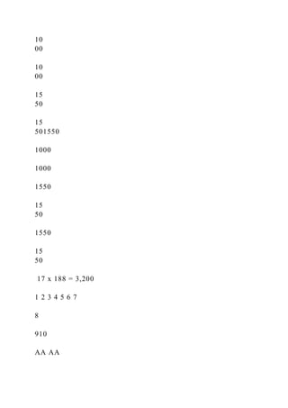 10
00
10
00
15
50
15
501550
1000
1000
1550
15
50
1550
15
50
17 x 188 = 3,200
1 2 3 4 5 6 7
8
910
AA AA
 
