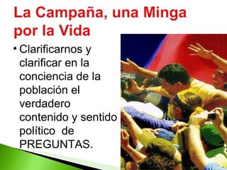 Clarificarnos y clarificar en la conciencia de la población el verdadero contenido y sentido político  de PREGUNTAS.  