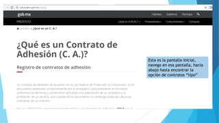 Esta es la pantalla inicial,
navego en esa pantalla, hacia
abajo hasta encontrar la
opción de contratos “tipo”