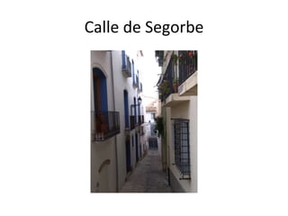 Calle de Segorbe
 