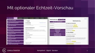 CONSULTIMATOR kompetent · digital · beraten
Mit optionaler Echtzeit-Vorschau
11
 
