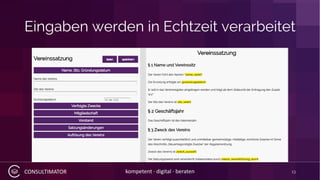 CONSULTIMATOR kompetent · digital · beraten
Eingaben werden in Echtzeit verarbeitet
13
 