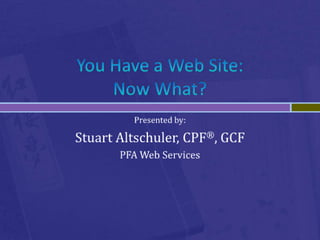 You Have A Web Site