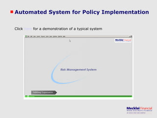 Automated System for Policy Implementation Click  here  for a demonstration of a typical system 