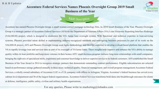 R & R Updates
IT Shades
Engage & Enable
Accenture Federal Services Names Phoenix Oversight Group 2019 Small
Business of th...