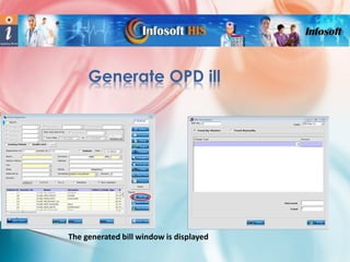 Generate OPD ill

The generated bill window is displayed

 