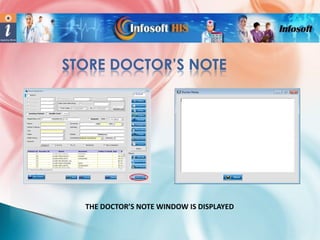 STORE DOCTOR’S NOTE

THE DOCTOR’S NOTE WINDOW IS DISPLAYED

 