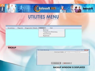UTILITIES MENU

BACKUP

BACKUP WINDOW IS DISPLAYED

 