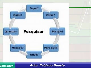 Consultoria de Planejamento - CPLAN
Secretaria de Estado da Administração - SEAConsultor Adm. Fabiano Duarte
 
