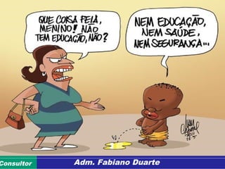 Consultoria de Planejamento - CPLAN
Secretaria de Estado da Administração - SEAConsultor Adm. Fabiano Duarte
 