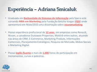 É uma evolução do
marketing tradicional
que estuda a essência
do comportamento do
consumidor por meio
da neurociência.
o que é neuromarketing?
 