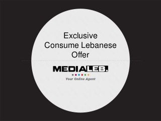 Exclusive
Consume Lebanese
      Offer
 