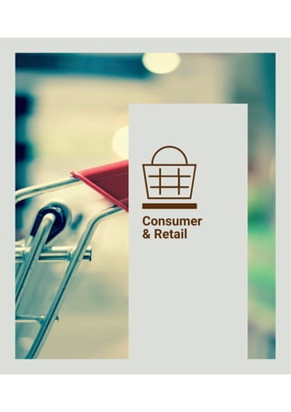 Consumer
& Retail
 