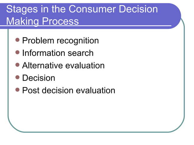 Consumer Decision Making Process | PPT | Business and Finance