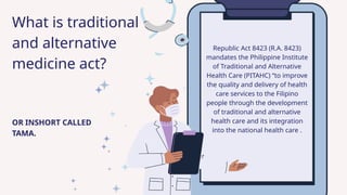 Consumer Act and Traditional and alternative medicine act | PPTX