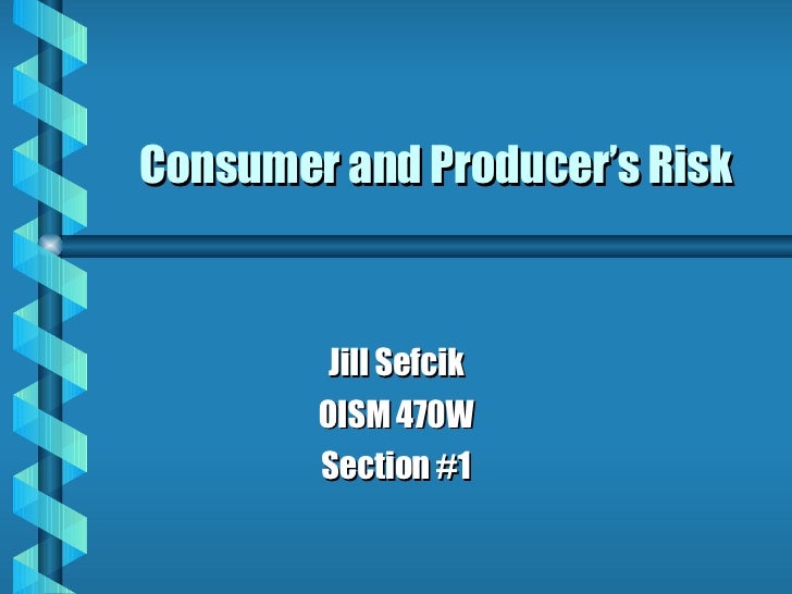 Consumer and Producers Risk[1]