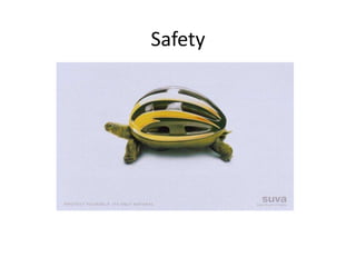 Safety
 