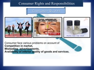 Consumer Rights and Responsibilities
 