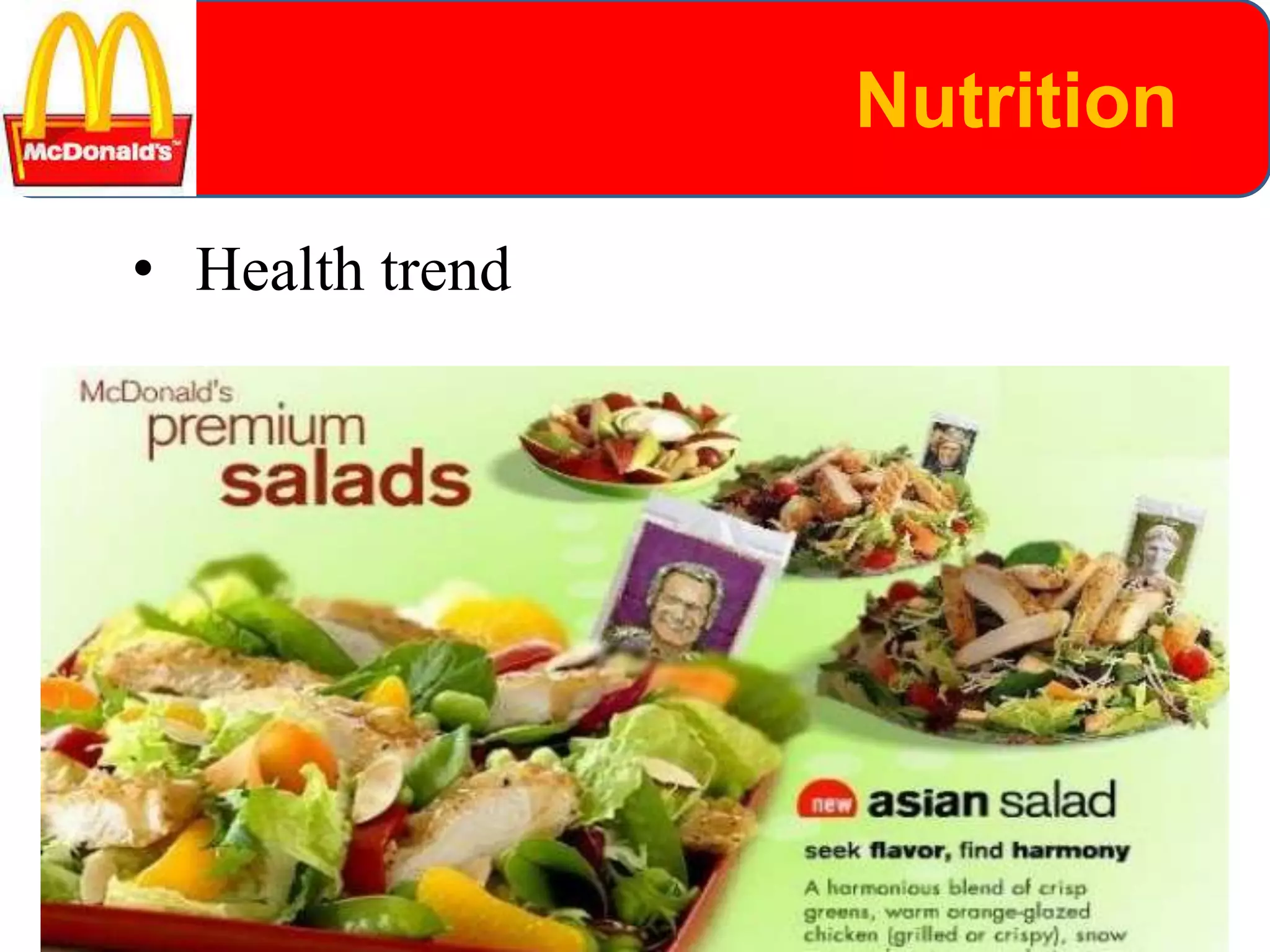 • Health trend
Nutrition
 