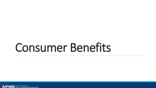 Consumer Benefits
 