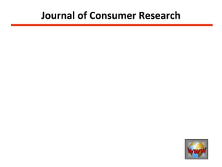 Journal of Consumer Research
 
