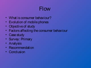 Consumers behaviour towards Mobile Phone | PPT